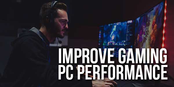 Improve-Gaming-PC-Performance