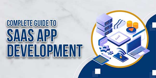 Complete-Guide-To-SaaS-App-Development
