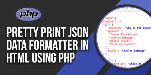 Pretty-Print-JSON-Data-Formatter-In-HTML-Using-PHP