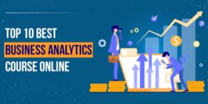 Top-10-Best-Business-Analytics-Course-Online