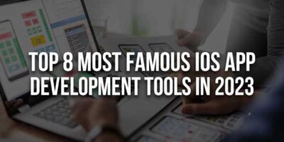 Top 8 Most Famous iOS App Development Tools In 2023 - EXEIdeas – Let's ...