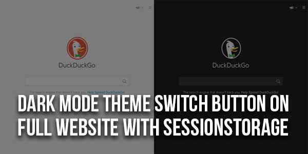 Dark-Mode-Theme-Switch-Button-On-Full-Website-With-sessionStorage