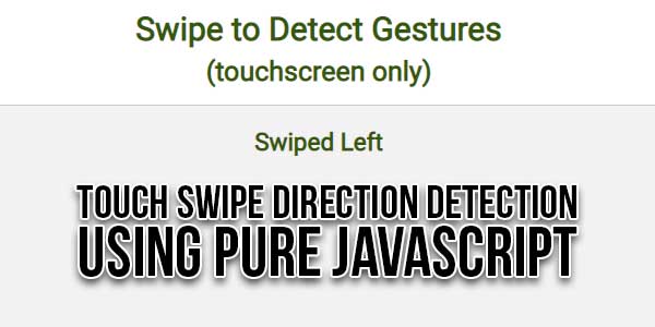 Touch-Swipe-Direction-Detection-Using-Pure-JavaScript