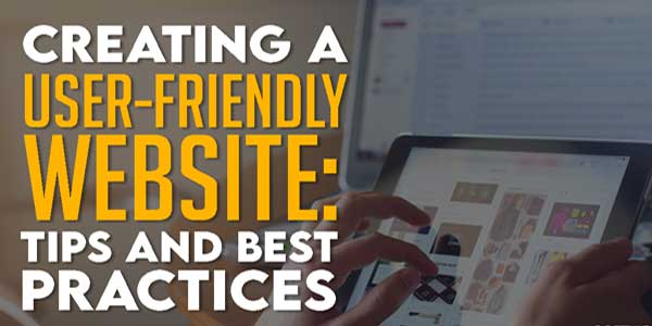 Creating-A-User-Friendly-Website-Tips-And-Best-Practices