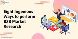Eight-Ingenious-Ways-To-Perform-B2B-Market-Research