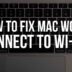 How-To-Fix-Mac-Won't-Connect-To-Wi-Fi