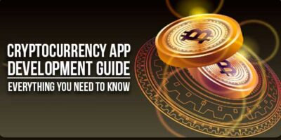 Cryptocurrency App Development Guide: Everything You Need To Know ...