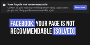 Facebook-Your-Page-Is-Not-Recommendable-[SOLVED]