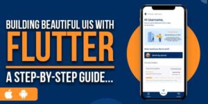 Building-Beautiful-UIs-With-Flutter-A-Step-By-Step-Guide