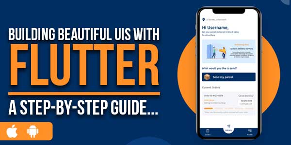 Building-Beautiful-UIs-With-Flutter-A-Step-By-Step-Guide