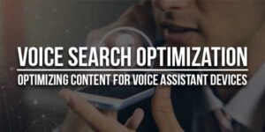 Voice-Search-Optimization-Optimizing-Content-For-Voice-Assistant-Devices