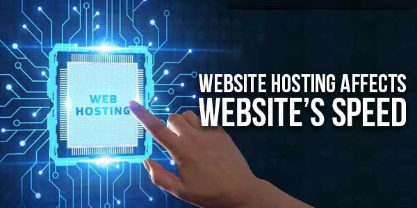 Website-Hosting-Affects-Websites-Speed