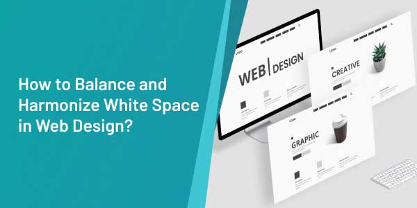 How-To-Balance-And-Harmonize-White-Space-In-Web-Design