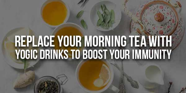 Replace-Your-Morning-Tea-With-Yogic-Drinks-To-Boost-Your-Immunity-