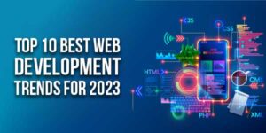 Top-10-Best-Web-Development-Trends-For-2023