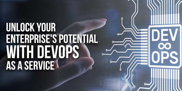 Unlock-Your-Enterprises-Potential-With-DevOps-As-A-Service