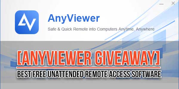 [Anyway-Giveaway]-Best-Free-Unattended-Remote-Access-Software