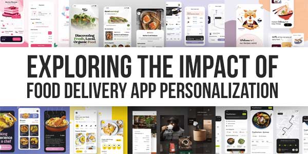 Exploring-The-Impact-Of-Food-Delivery-App-Personalization