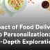 Impact-Of-Food-Delivery-App-Personalization-An-In-Depth-Exploration