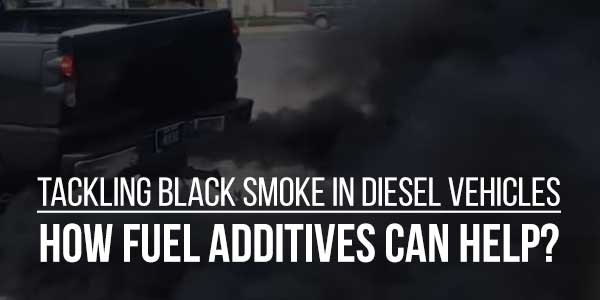 Tackling-Black-Smoke-In-Diesel-Vehicles--How-Fuel-Additives-Can-Help