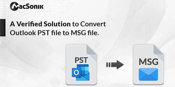 A-Verified-Solution-To-Convert-Outlook-PST-Files-To-MSG-File