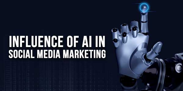 Influence-Of-AI-In-Social-Media-Marketing