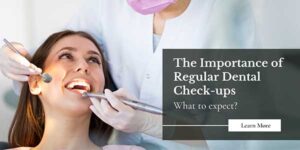 The-Importance-Of-Regular-Dental-Check-Ups-What-To-Expect