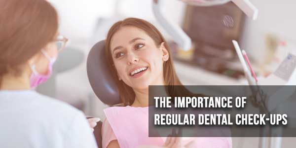 The-Importance-Of-Regular-Dental-Check-Ups