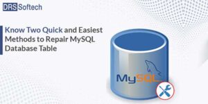 Know-Two-Quick-and-Easiest-Methods-to-Repair-MySQL-Database-Table