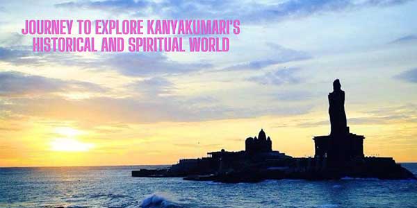 Journey-to-explore-Kanyakumari's-Historical-and-Spiritual-world