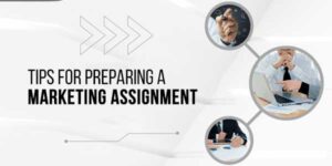 Tips-For-Preparing-A-Marketing-Assignment