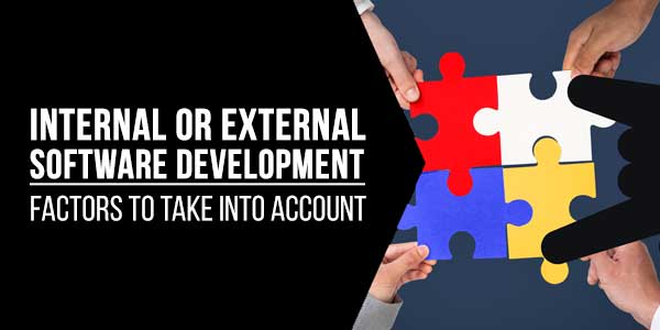 Internal-Or-External-Software-Development-Factors-To-Take-Into-Account