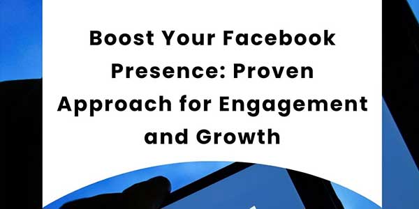 Boost-Your-Facebook-Presence-Proven-Approach-for-Engagement-and-Growth