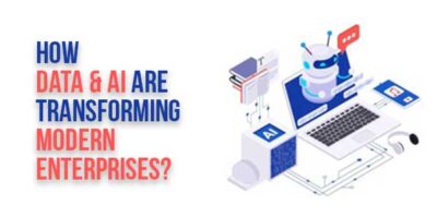 How Data & AI Are Transforming Modern Enterprises? - EXEIdeas – Let's ...