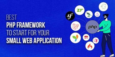 Best PHP Framework To Start For Your Small Web Application - EXEIdeas ...