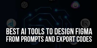 Best Free AI Tools To Design Figma From Prompts And Export Codes ...