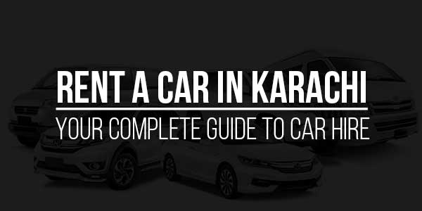 Rent-A-Car-In-Karachi-Your-Complete-Guide-To-Car-Hire
