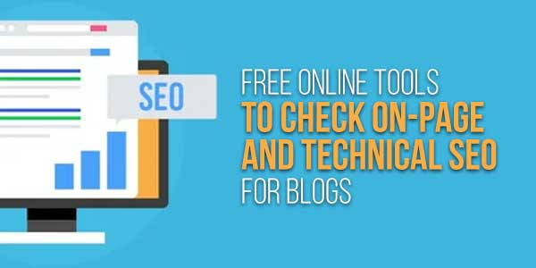 Free-Online-Tools-To-Check-On-Page-And-Technical-SEO-For-Blogs