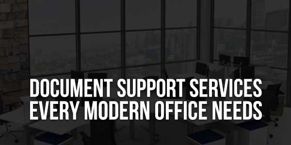 Document-Support-Services-Every-Modern-Office-Needs