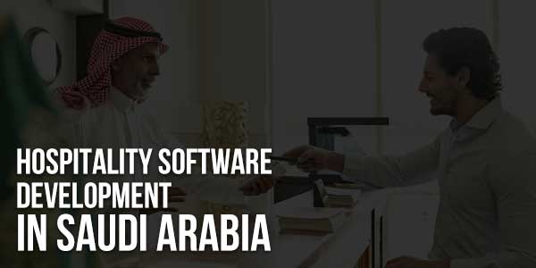 Hospitality-Software-Development-In-Saudi-Arabia