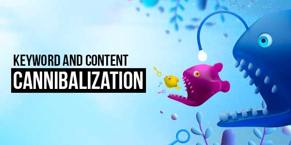 Keyword-And-Content-Cannibalization
