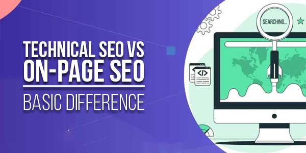 Technical-SEO-vs-On-Page-SEO---Basic-Difference