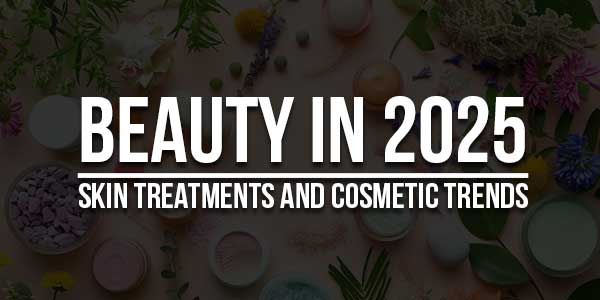 Beauty-in-2025-Skin-Treatments-and-Cosmetic-Trends