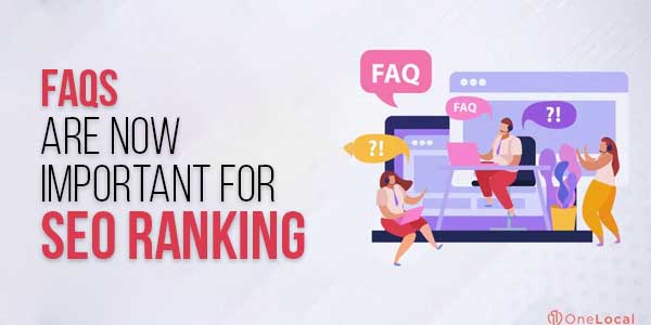 FAQs-Are-Now-Important-For-SEO-Ranking