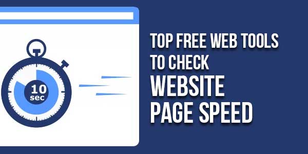 Top-Free-Web-Tools-To-Check-Website-Page-Speed