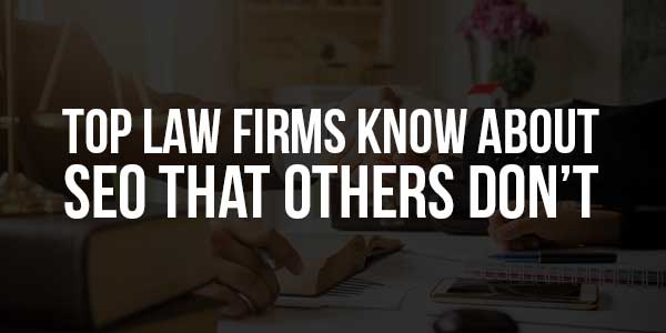 Top-Law-Firms-Know-About-SEO-That-Others-Don’t