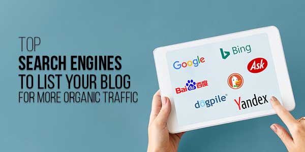 Top-Search-Engines-To-List-Your-Blog-For-More-Organic-Traffic