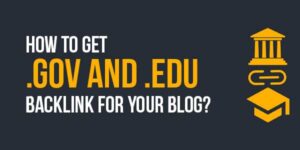 How-To-Get-.GOV-And-.EDU-Backlink-For-Your-Blog