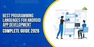Best-Programming-Languages-For-Android-App-Development-Complete-Guide-2025