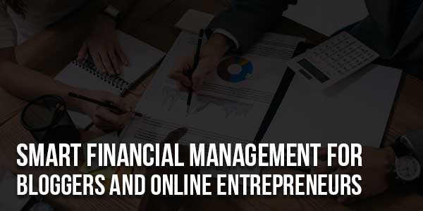 Smart-Financial-Management-For-Bloggers-And-Online-Entrepreneurs